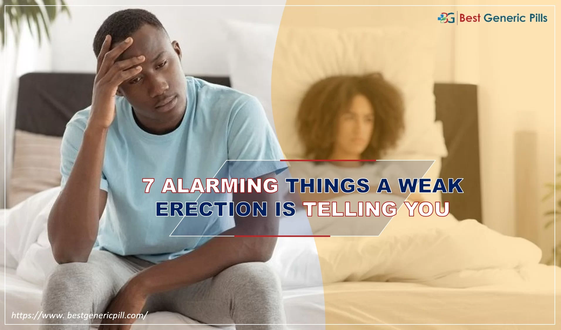 7 Alarming Things a Weak Erection is Telling You