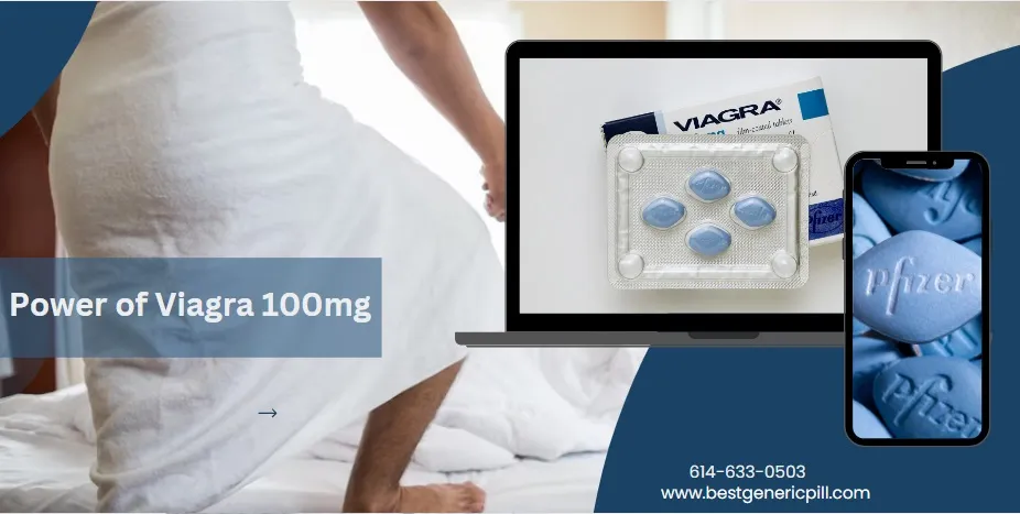 Unveiling the Power of Viagra 100 mg: A Comprehensive Guide